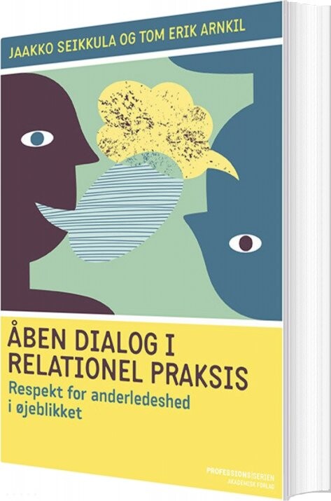Billede af åben Dialog Og Relationel Praksis. - Jaakko Seikkula - Bog