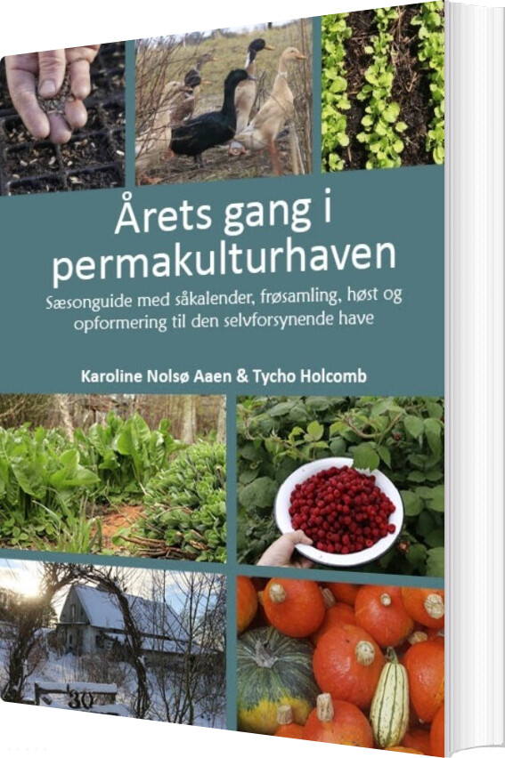 årets Gang I Permakulturhaven - Karoline Nolsø Aaen - Bog