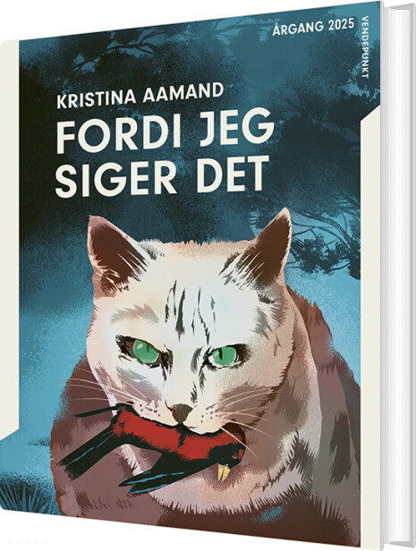 Billede af årgang 2025 - Vendepunkt: Fordi Jeg Siger Det - Kristina Aamand - Bog
