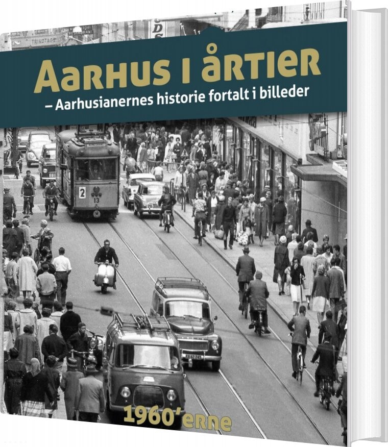 Billede af Aarhus I årtier - 60érne - Søren Bitsch Christensen - Bog
