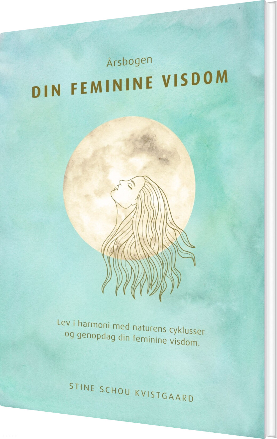 Billede af årsbogen Din Feminine Visdom - Stine Schou Kvistgaard - Bog