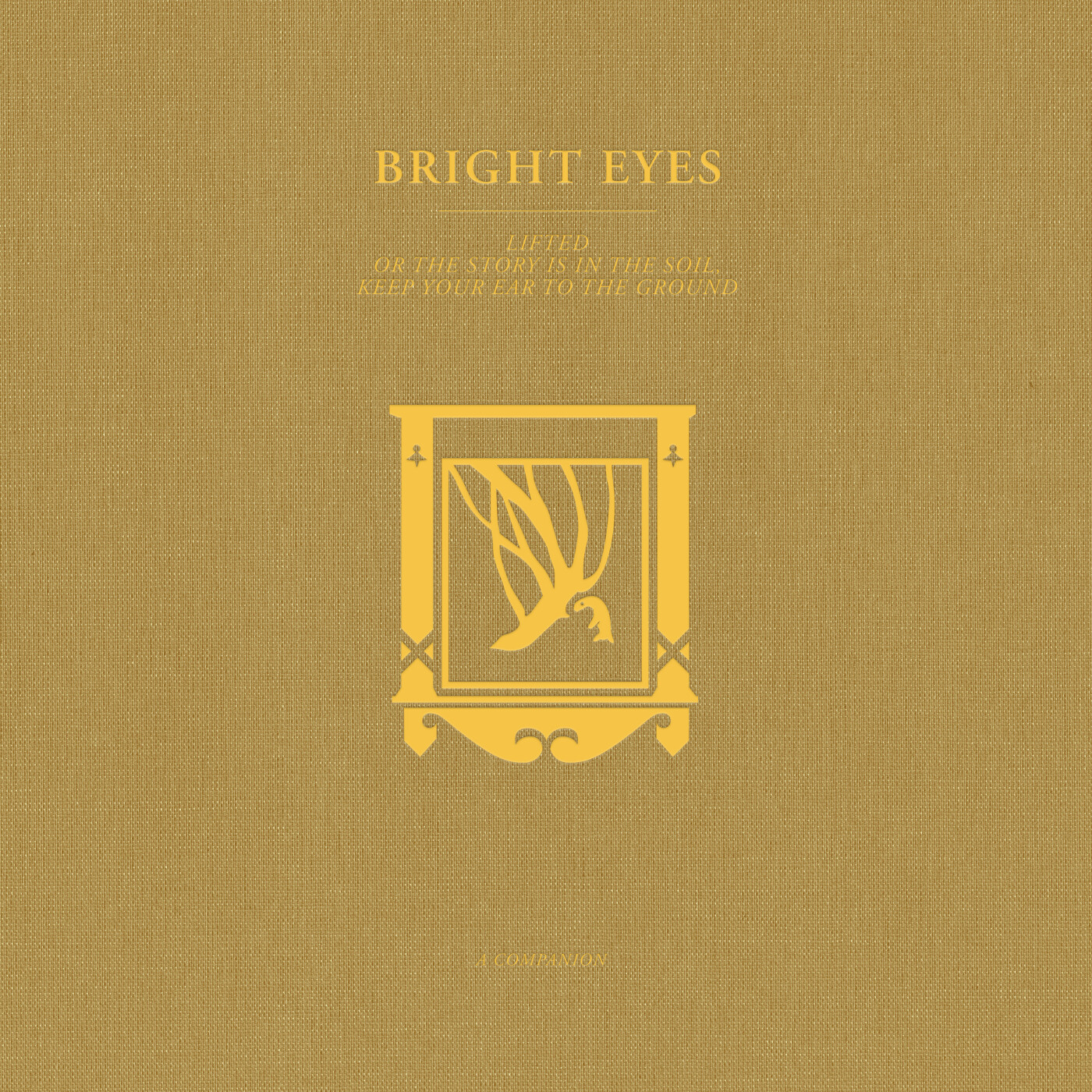 Bright Eyes - Lifted Or The Story Is In The Soil, Keep Your Ear To The Ground - A Companion - Vinyl Lp