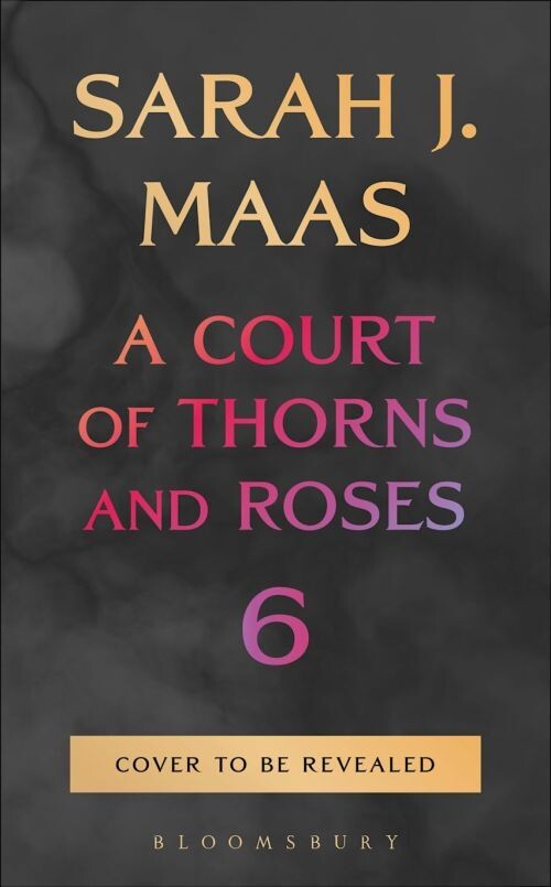A Court Of Thorns And Roses 6 - Sarah J. Maas - English Book