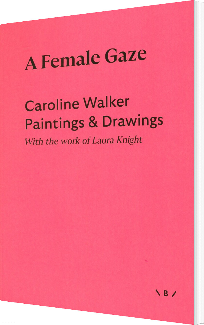 A Female Gaze - Caroline Walker - Bog