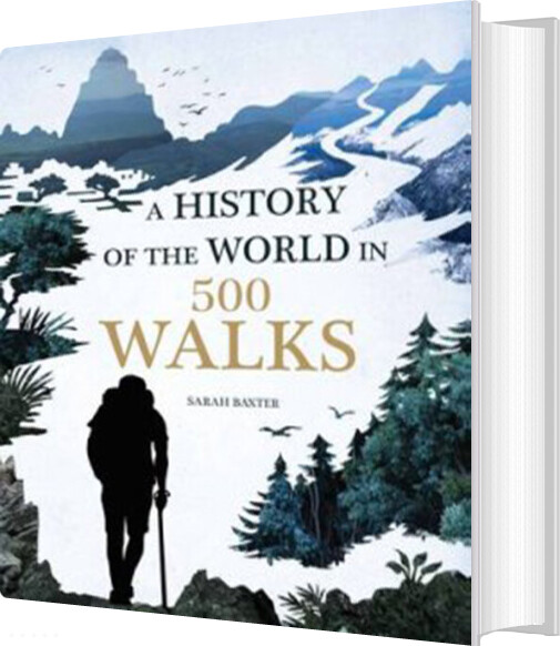 Billede af A History Of The World In 500 Walks - Sarah Baxter - English Book