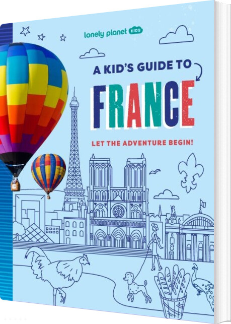 A Kid's Guide To France - Lonely Planet - English book