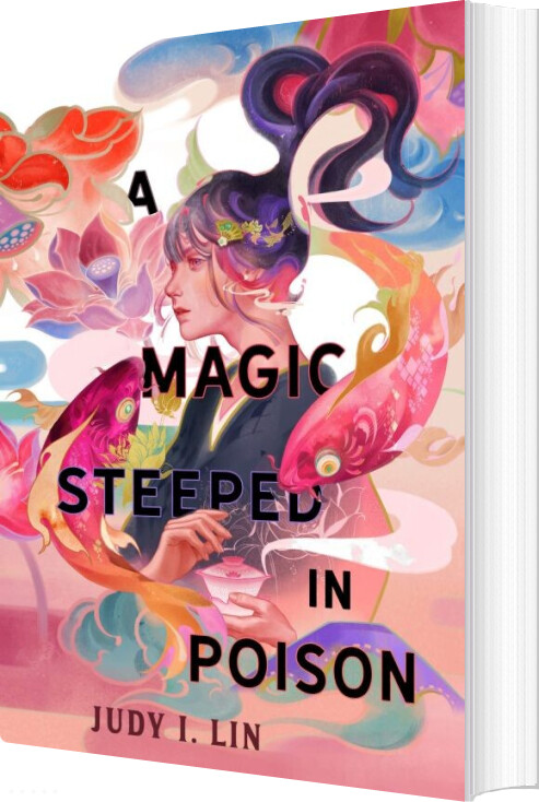 Billede af A Magic Steeped In Poison - Judy I. Lin - English Book