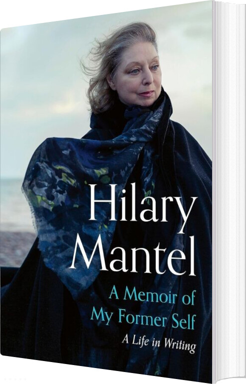 A Memoir Of My Former Self: A Life In Writing - Hilary Mantel - English Book