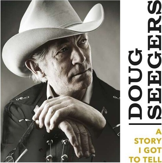 Doug Seegers - A Story I Got To Tell - CD