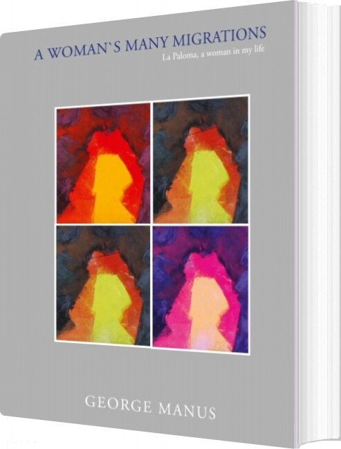 Billede af A Woman´s Many Migrations - George Manus - English Book