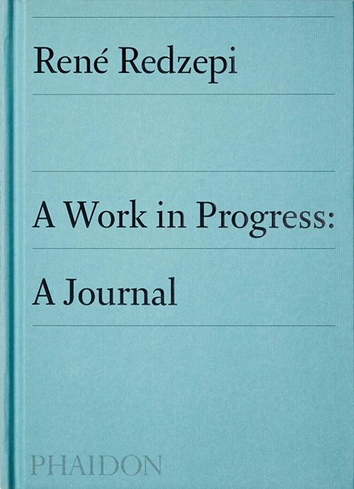 Billede af A Work In Progress: A Journal - René Redzepi - English Book