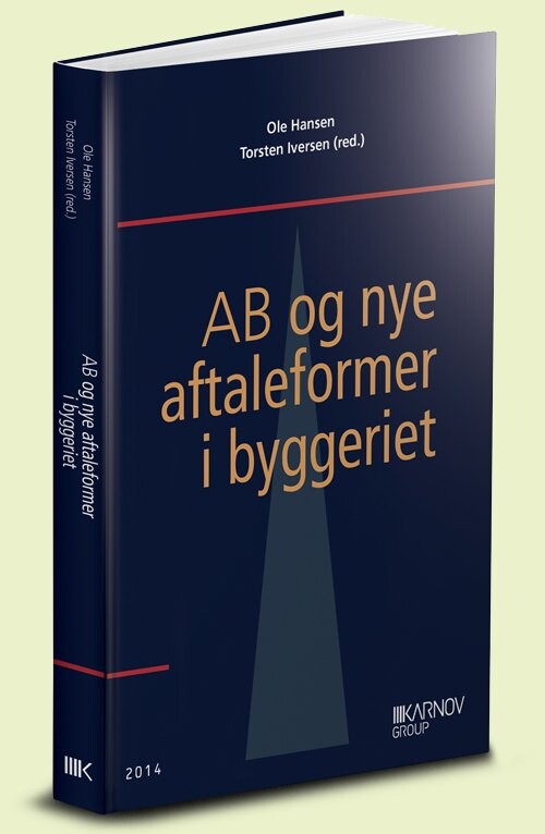 Ab Og Nye Aftaleformer I Byggeriet - Torsten Iversen - Bog