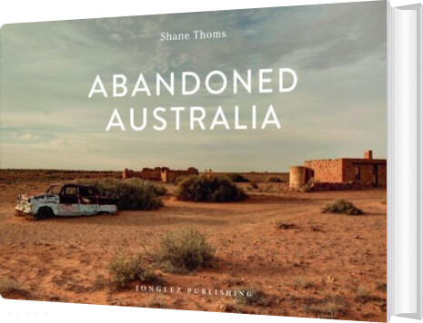 Billede af Abandoned Australia - Shane Thoms - English Book