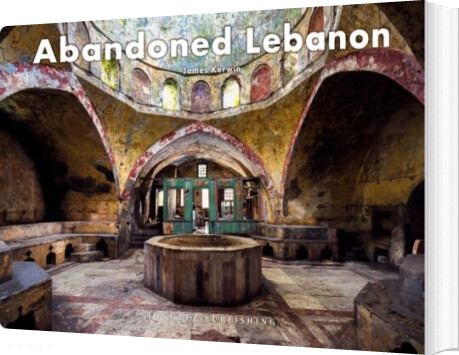 Billede af Abandoned Lebanon - James Kerwin - English Book