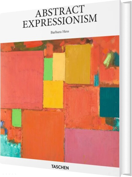 Abstract Expressionism - Taschen Basic Art Series - Barbara Hess - English Book