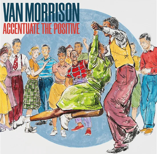 Van Morrison - Accentuate The Positive - CD