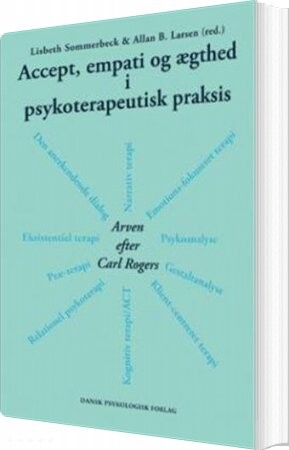 Billede af Accept, Empati Og ægthed I Psykoterapeutisk Praksis - Allan Becker Larsen - Bog