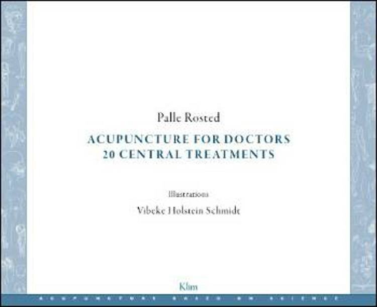 Acupuncture For Doctors - Palle Rosted - Bog