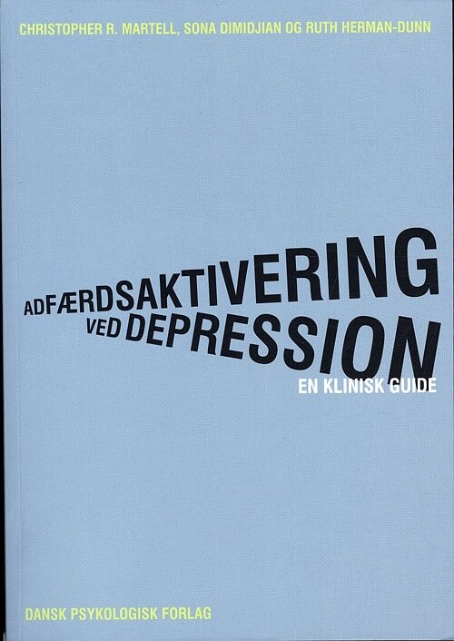 Billede af Adfærdsaktivering Ved Depression - Christopher R. Martell - Bog