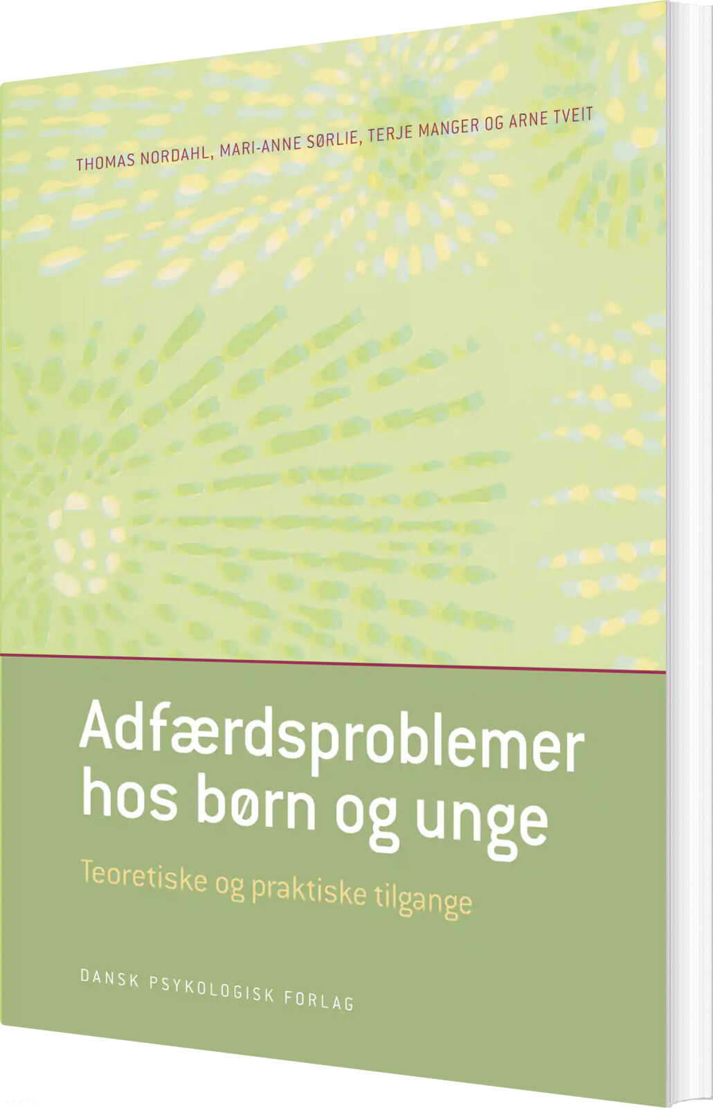 #2 - Adfærdsproblemer Hos Børn Og Unge - Thomas Nordahl - Bog