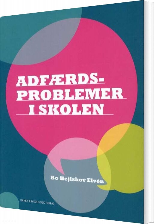 Billede af Adfærdsproblemer I Skolen - Bo Hejlskov Elvén - Bog
