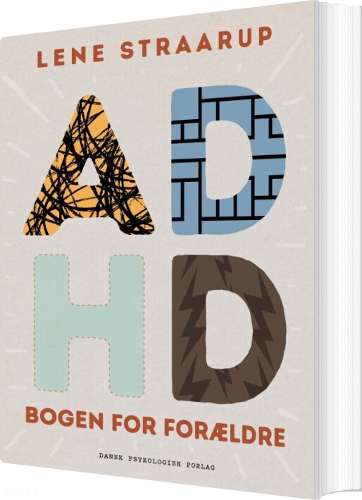 Adhd-bogen For Forældre - Lene Straarup - Bog