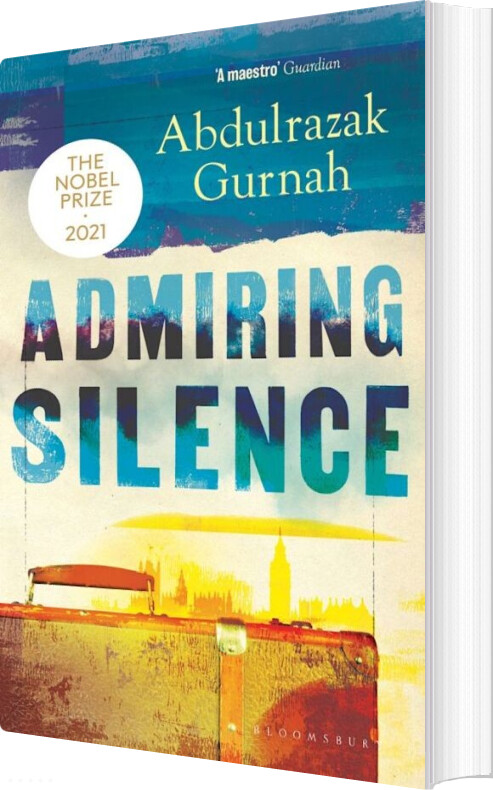 Admiring Silence - Abdulrazak Gurnah - English Book