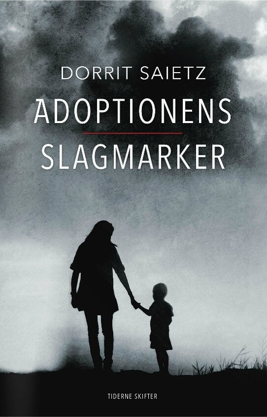 Adoptionens Slagmarker - Dorrit Saietz - Bog