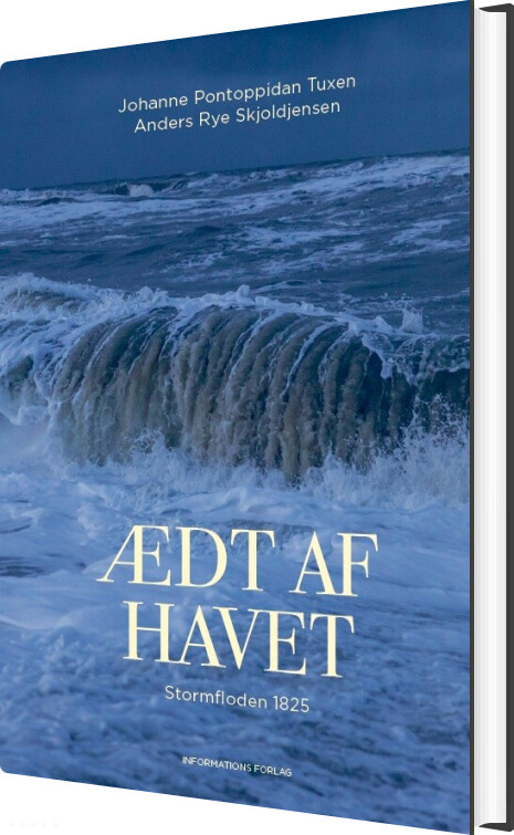 ædt Af Havet - Stormfloden 1825 - Johanne Pontoppidan Tuxen - Bog