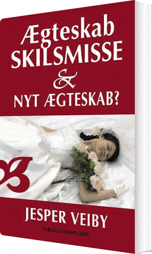 Billede af ægteskab, Skilsmisse Og Nyt ægteskab? - Jesper Vejby - Bog