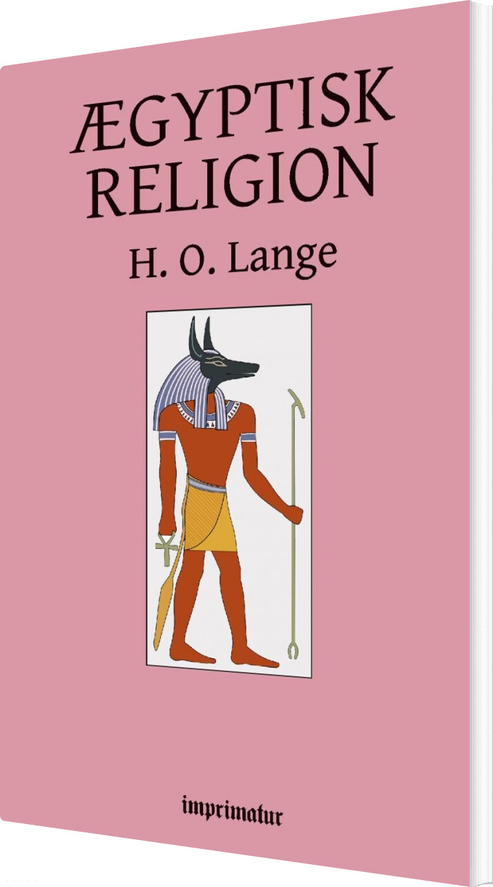 ægyptens Religion - H. O. Lange - Bog