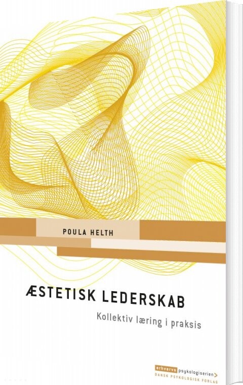 æstetisk Lederskab - Poula Helth - Bog