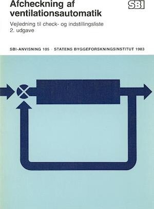 Sbi-anvisning 105 - Afcheckning Af Ventilationsautomatik - Ove Nielsen - Bog