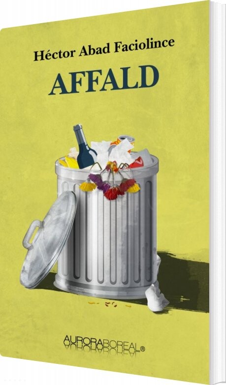 Billede af Affald - Héctor Abad Faciolince - Bog
