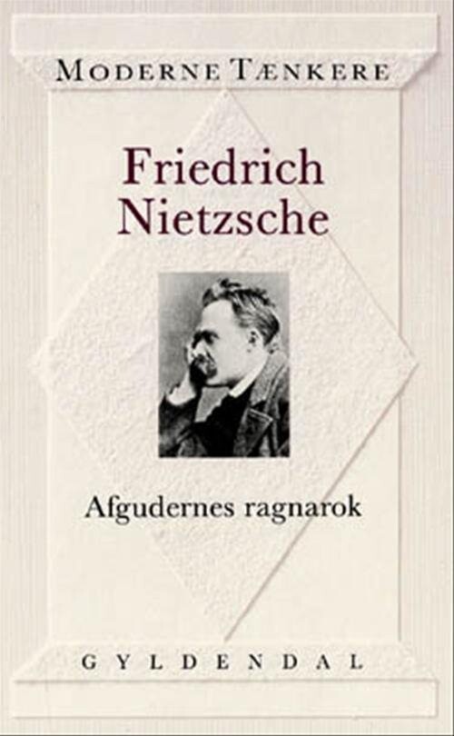 Billede af Afgudernes Ragnarok - Friedrich Nietzsche - Bog