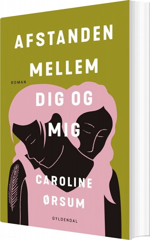 Billede af Afstanden Mellem Dig Og Mig - Caroline ørsum - Bog