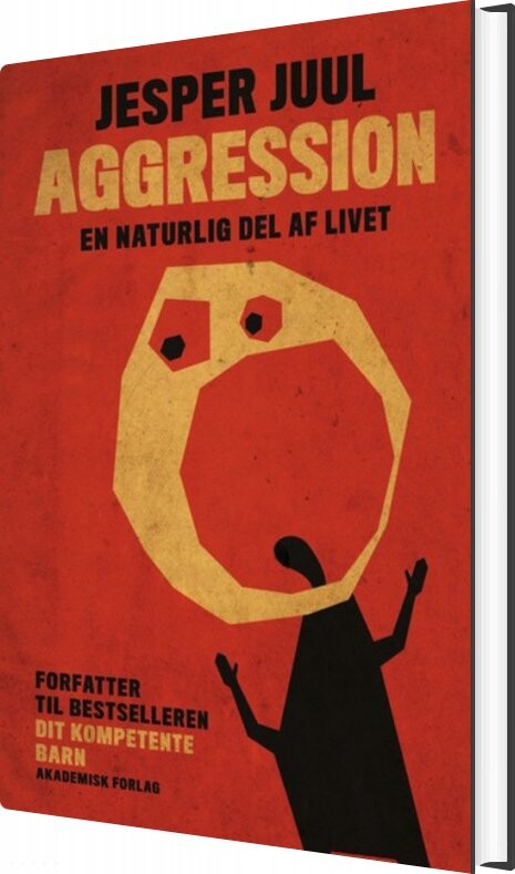 Billede af Aggression - En Naturlig Del Af Livet - Jesper Juul - Bog