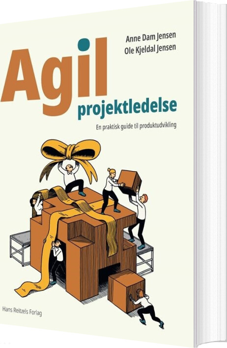 Agil Projektledelse - Anne Dam Jensen - Bog