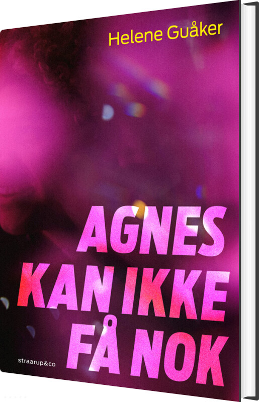 Agnes Kan Ikke Få Nok - Helene Guåker - Bog