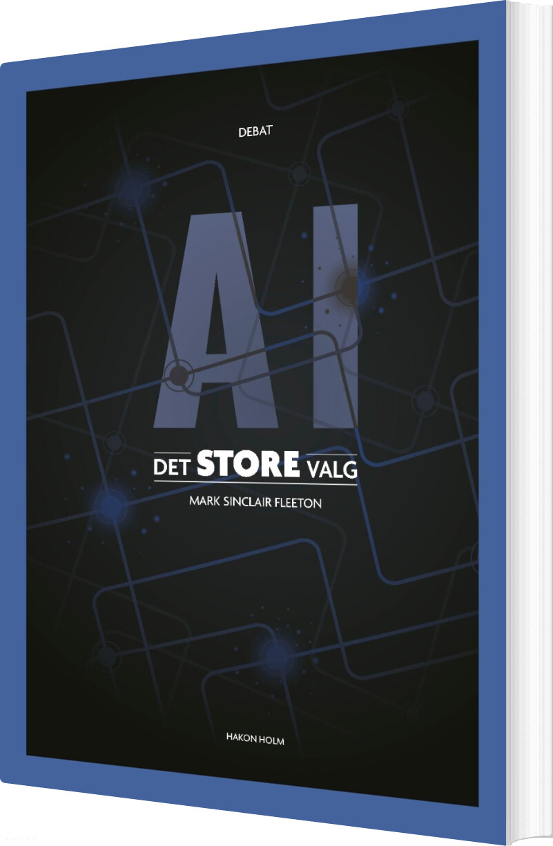 Ai - Det Store Valg - Mark Sinclair Fleeton - Bog