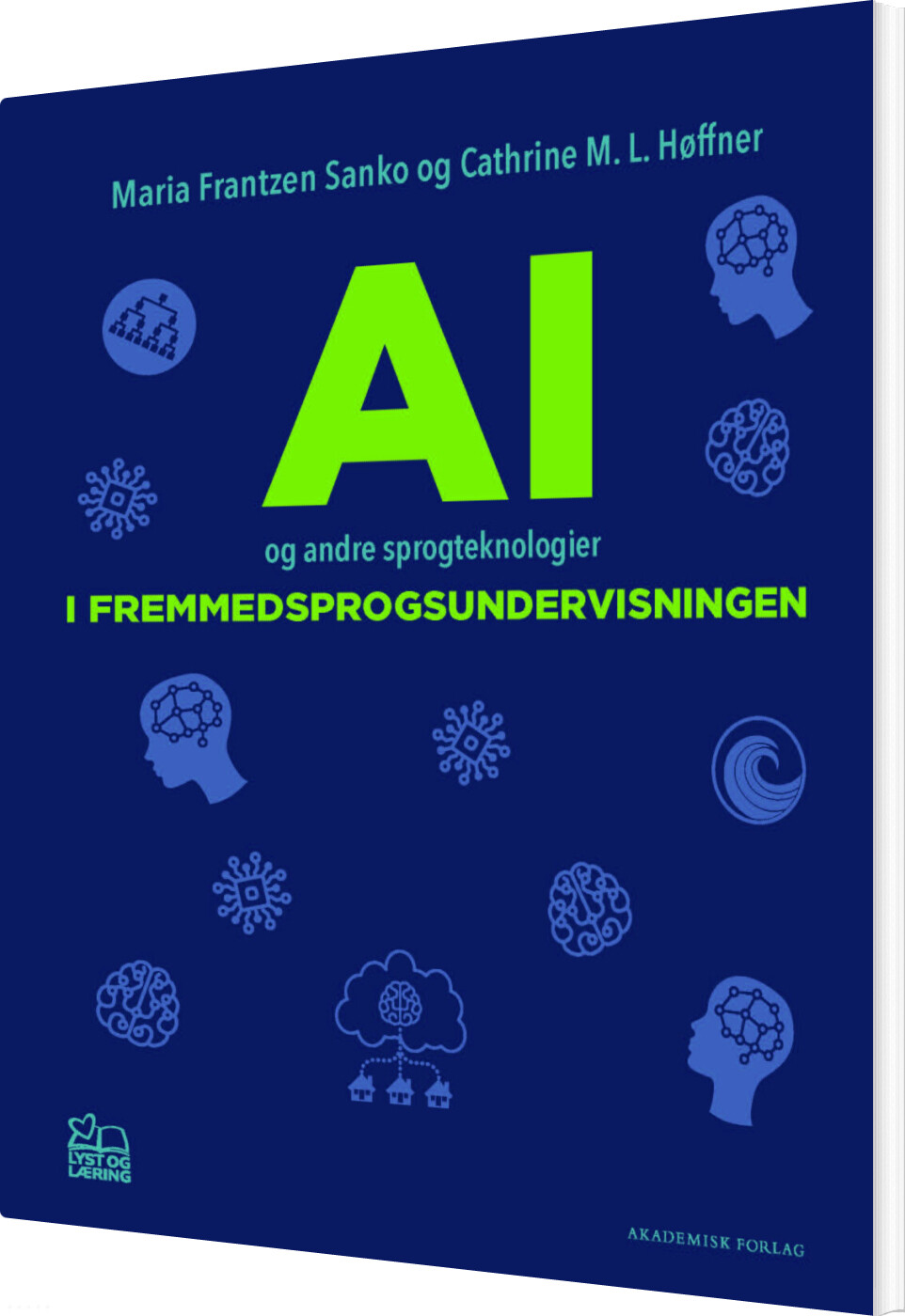 Ai Og Andre Sprogteknologier I Fremmedsprogsundervisningen - Maria Frantzen Sanko - Bog
