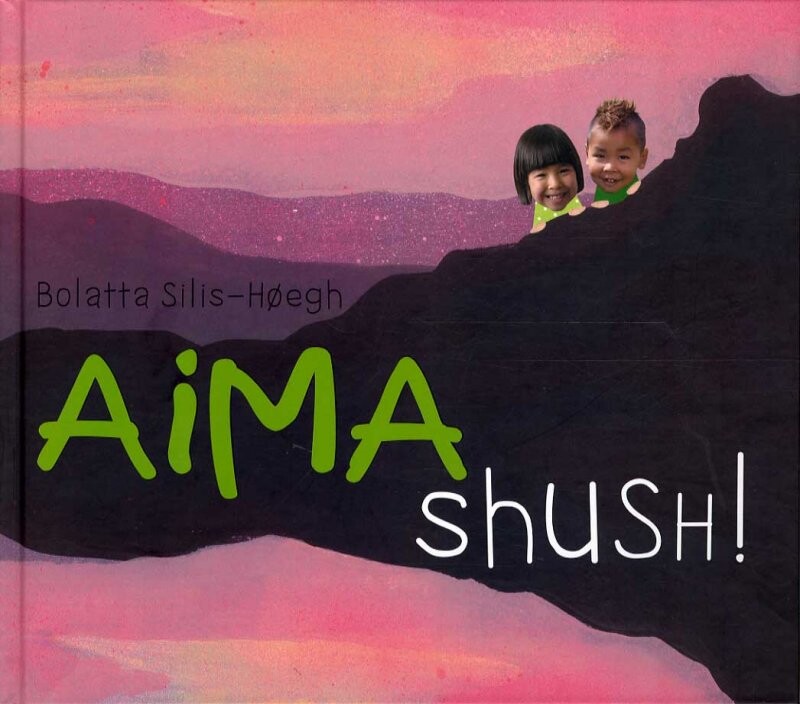 Aima Shush! - Bolatta Silis-høegh - English Book