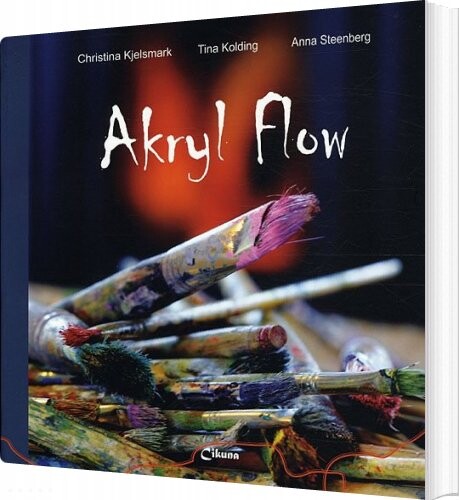 Akryl Flow - Christina Kjelsmark - Bog