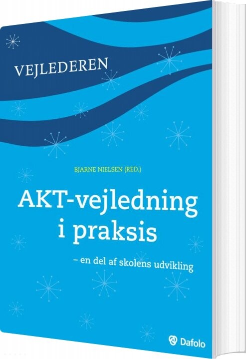 Akt-vejledning I Praksis - Bjarne Nielsen - Bog - Dafolo