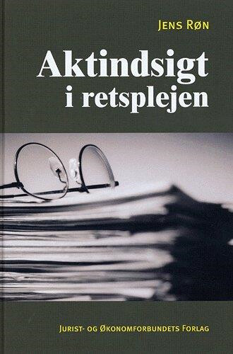 Aktindsigt I Retsplejen - Røn J - Bog