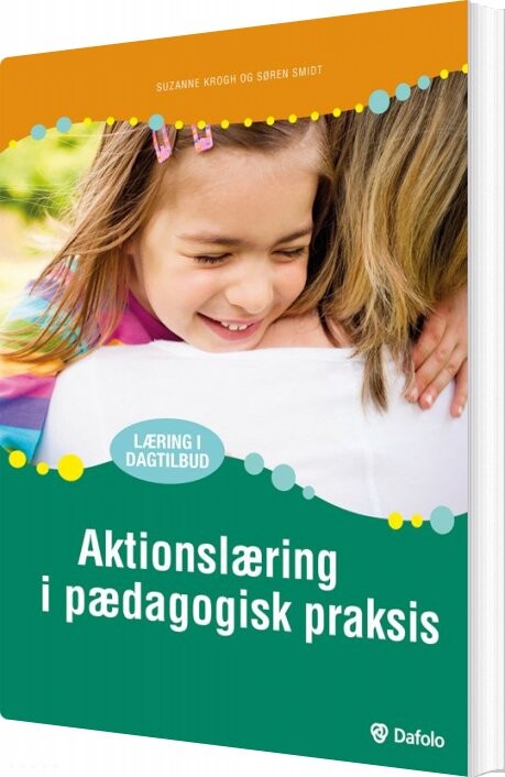 Billede af Aktionslæring I Pædagogisk Praksis - Suzanne Krogh - Bog