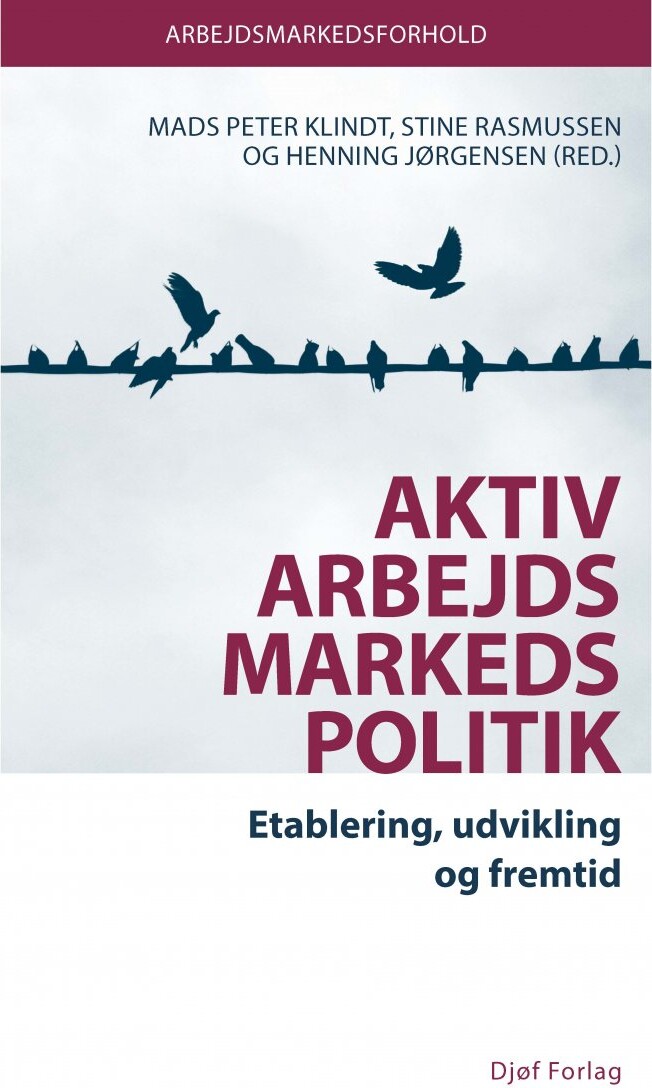 Aktiv Arbejdsmarkedspolitik - Henning Jørgensen - Bog