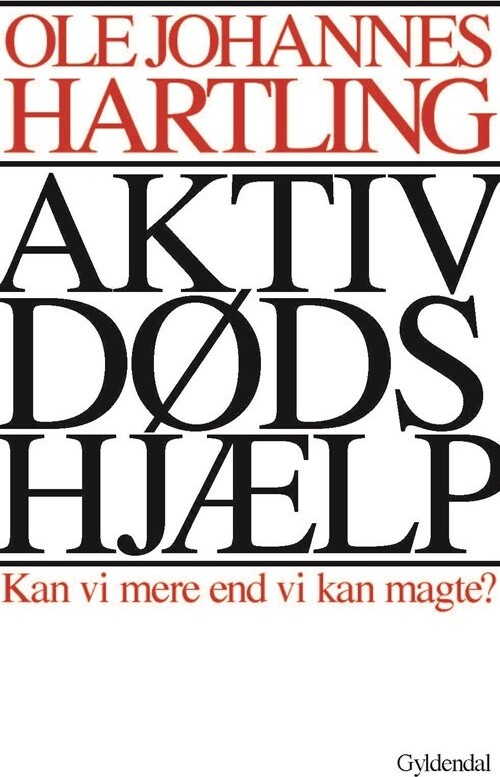 Billede af Aktiv Dødshjælp - Ole Johannes Hartling - Bog