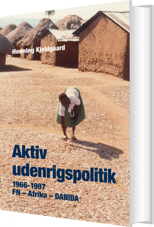 Aktiv Udenrigspolitik - Henning Kjeldgaard - Bog