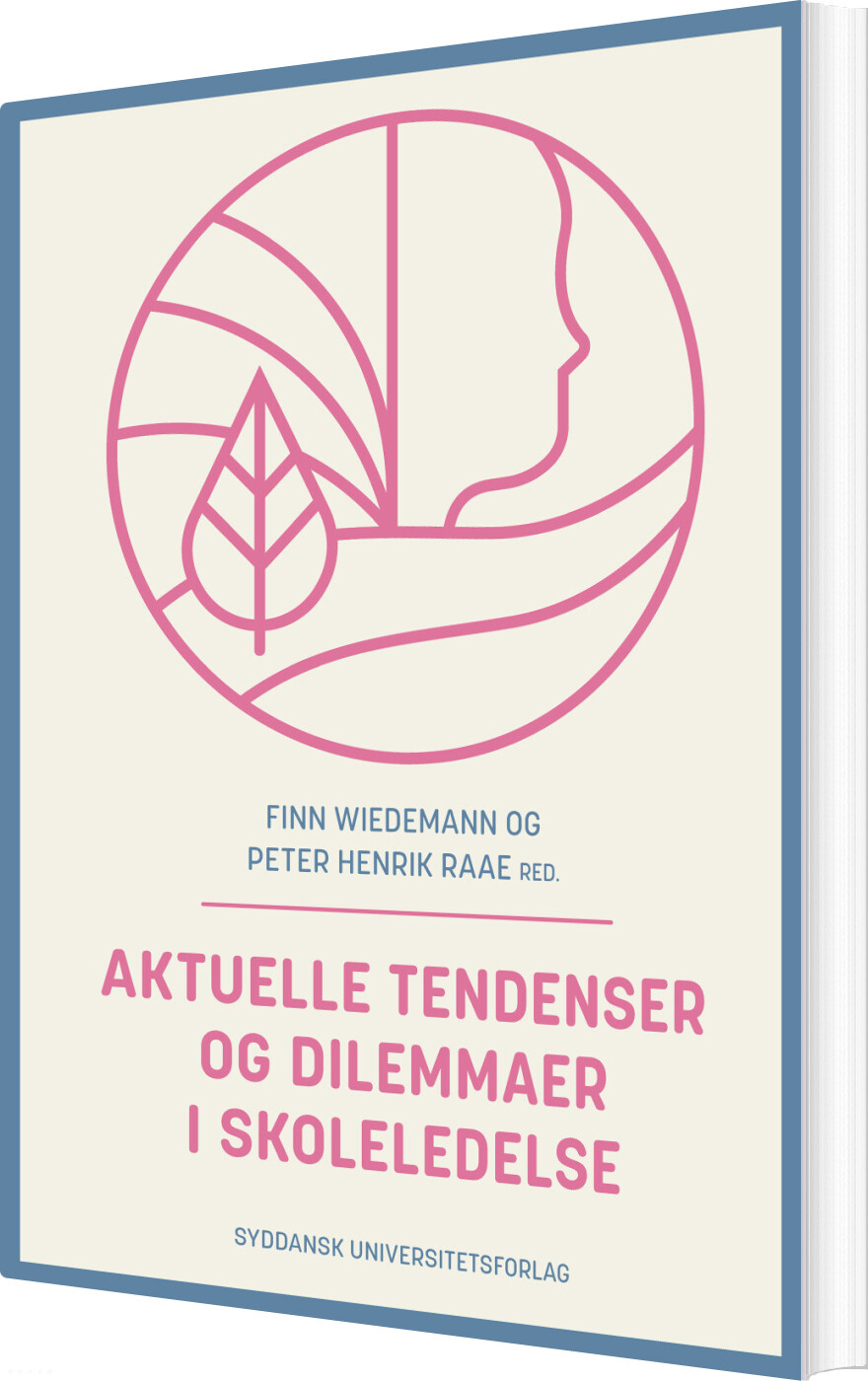 Aktuelle Tendenser Og Dilemmaer I Skoleledelse - Peter Henrik Raae - Bog